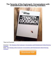 $PDF$/READ The Tenacity of the Cockroach: Conversations with Entertainment's Most Enduring Outsiders