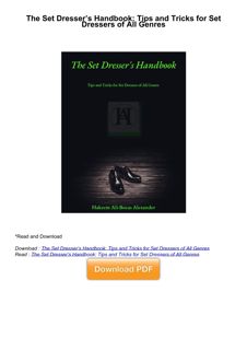 ❤[READ]❤ The Set Dresser’s Handbook: Tips and Tricks for Set Dressers of All Genres