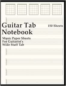 GET EBOOK EPUB KINDLE PDF Guitar Tab Notebook: 150+ page blank 6 string guitar tablature notebook 8.