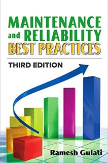 [Read] PDF EBOOK EPUB KINDLE Maintenance and Reliability Best Practices by  Ramesh Gulati 📍