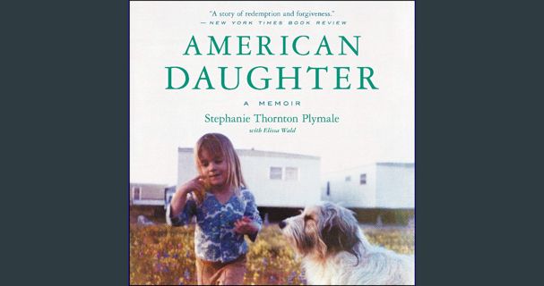 Read PDF 📖 American Daughter: A Memoir Read Book