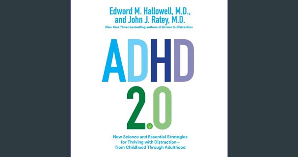 ebook read pdf ✨ ADHD 2.0: New Science and Essential Strategies for Thriving with Distraction -