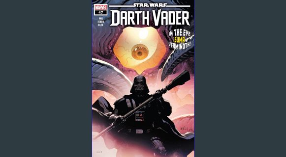ebook read [pdf] 📖 Star Wars: Darth Vader (2020-) #47 Read online