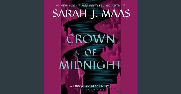 PDF [READ] ✨ Crown of Midnight: Throne of Glass, Book 2 Full Pdf
