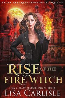 VIEW [PDF EBOOK EPUB KINDLE] Rise of the Fire Witch: A Gargoyle Shifter Fated Mates Trilogy by  Lisa