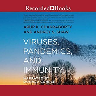 [Read] PDF EBOOK EPUB KINDLE Viruses, Pandemics, and Immunity by  Andrey S. Shaw,Arup K. Chakraborty