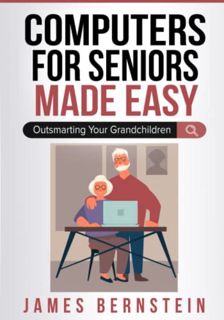 View EPUB KINDLE PDF EBOOK Computers for Seniors Made Easy: Outsmarting Your Grandchildren by  James