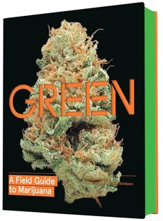 [PDF]DOWNLOAD Green: A Field Guide to Marijuana: (Books about Marijuana, Guide to Cannabis