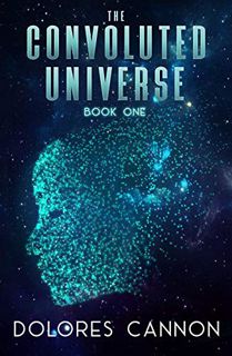 [VIEW] EBOOK EPUB KINDLE PDF The Convoluted Universe: Book One by  Dolores Cannon 💕