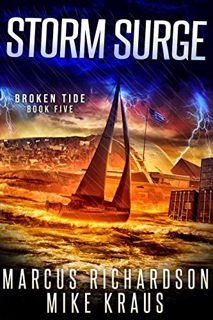 [GET] EPUB KINDLE PDF EBOOK Storm Surge: Broken Tide Book 5: (A Post-Apocalyptic Thriller Adventure