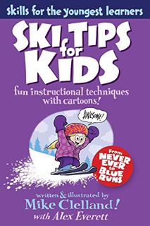 [READ] KINDLE PDF EBOOK EPUB Ski Tips for Kids: Fun Instructional Techniques With Cartoons (Falcon G