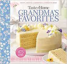 [ACCESS] EPUB KINDLE PDF EBOOK Taste of Home Grandma's Favorites: A Treasured Collection of 475 Clas