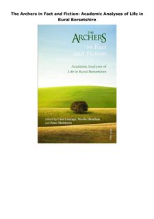 Pdf (read online) The Archers in Fact and Fiction: Academic Analyses of Life in Rural Borsetshi