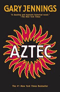 Access [PDF EBOOK EPUB KINDLE] Aztec by  Gary Jennings 📗