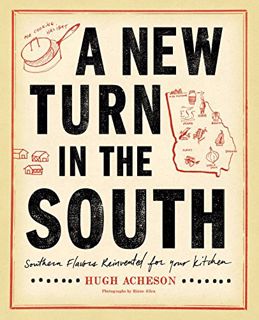 Get EPUB KINDLE PDF EBOOK A New Turn in the South: Southern Flavors Reinvented for Your Kitchen: A C