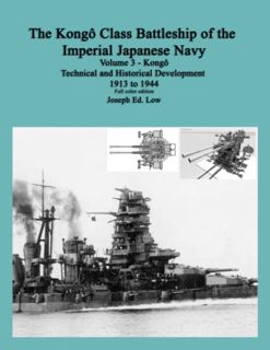 [Access] [EPUB KINDLE PDF EBOOK] The Kongô Class Battleship of the Imperial Japanese Navy: Volume 3