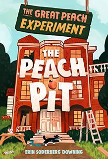 READ KINDLE PDF EBOOK EPUB The Great Peach Experiment 2: The Peach Pit by  Erin Soderberg Downing 📦