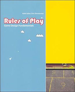 View EPUB KINDLE PDF EBOOK Rules of Play: Game Design Fundamentals by  Katie Salen Tekinbas &  Eric