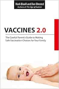 [VIEW] [EBOOK EPUB KINDLE PDF] Vaccines 2.0: The Careful Parent's Guide to Making Safe Vaccination C