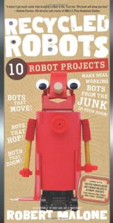 [Read] PDF EBOOK EPUB KINDLE Recycled Robots: 10 Robot Projects by  Robert Malone 📂