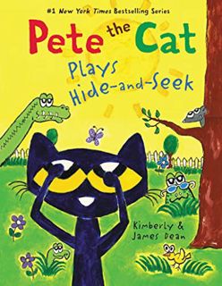[GET] PDF EBOOK EPUB KINDLE Pete the Cat Plays Hide-and-Seek by  James Dean,Kimberly Dean,James Dean