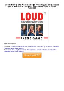 ❤[READ]❤ Loud: How a Shy Nerd Came to Philadelphia and Turned Up the Volume in the Most Passionate S