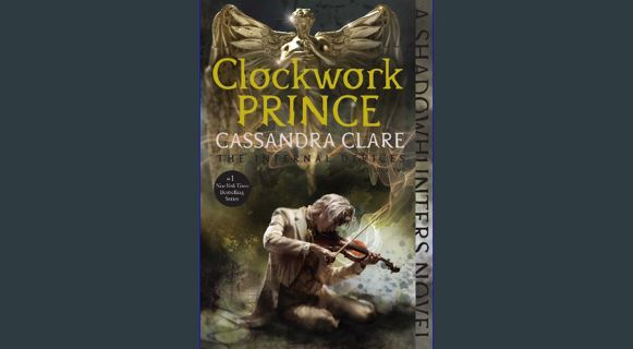 [PDF] eBOOK Read 📕 Clockwork Prince (The Infernal Devices Book 2) Read Book