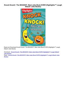 ⚡PDF ❤️ Knock Knock!: The BIGGEST, Best Joke Book EVER (Highlights™ Laugh Attack! Joke