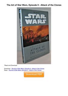 ⚡PDF ❤️ The Art of Star Wars, Episode II - Attack of the Clones