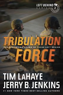 Access [PDF EBOOK EPUB KINDLE] Tribulation Force: The Continuing Drama of Those Left Behind by  Tim