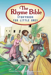 READ KINDLE PDF EBOOK EPUB The Rhyme Bible Storybook for Little Ones by  L. J. Sattgast &  Laurence