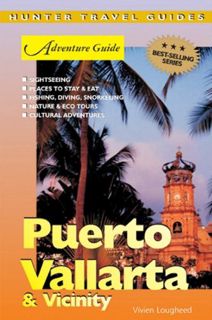 VIEW EPUB KINDLE PDF EBOOK Puerto Vallarta & Vicinity Adventure Guide (Adventure Guides) by  Vivien