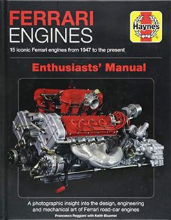 Read EBOOK EPUB KINDLE PDF Ferrari Engines Enthusiasts' Manual: 15 iconic Ferrari engines from 1947