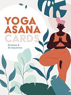 Access [PDF EBOOK EPUB KINDLE] Yoga Asana Cards: 50 poses & 25 sequences by  Natalie Heath 🖌️