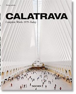 [VIEW] [EBOOK EPUB KINDLE PDF] Calatrava. Complete Works 1979–Today by  Philip Jodidio &  Santiago C