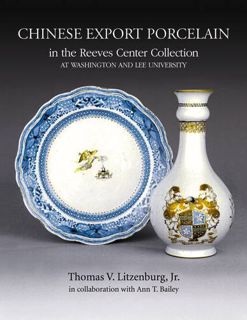 READ EBOOK EPUB KINDLE PDF Chinese Export Porcelain in the Reeves Center Collection at Washington an