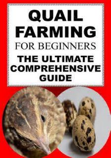 READ⚡[PDF]✔ [READ [ebook]] Quail Farming For Beginners: The Ultimate Comprehensive Guide Full Versio