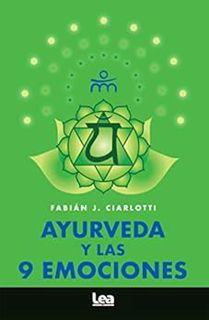 GET EPUB KINDLE PDF EBOOK Ayurveda y las 9 emociones (Alternativa) (Spanish Edition) by Fabián Ciarl