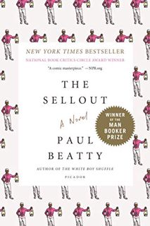 [View] PDF EBOOK EPUB KINDLE The Sellout: A Novel by  Paul Beatty 📒