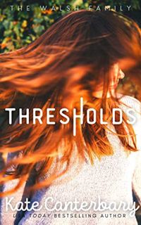 Access [PDF EBOOK EPUB KINDLE] Thresholds: A Walsh Family Christmas Love Story (The Walsh Series Boo