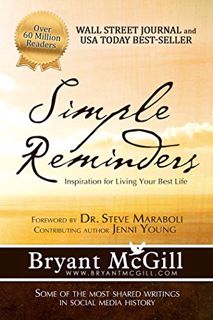 Access PDF EBOOK EPUB KINDLE Simple Reminders: Inspiration for Living Your Best Life by  Bryant McGi