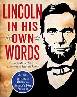 [View] EBOOK EPUB KINDLE PDF Lincoln in His Own Words by Milton Meltzer,Stephen Alcorn 💞