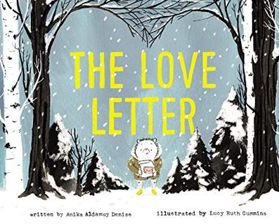 [View] [PDF EBOOK EPUB KINDLE] The Love Letter by  Anika Aldamuy Denise &  Lucy Ruth Cummins 📩