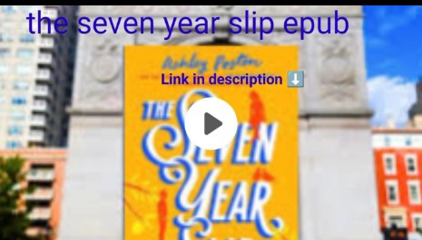 the seven year slip Ashley Poston epub download