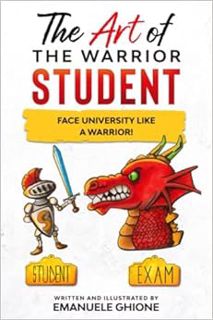 [Read] EBOOK EPUB KINDLE PDF The Art of the Warrior Student: Face university like a warrior! by Eman