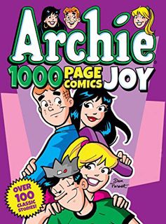 Read [KINDLE PDF EBOOK EPUB] Archie 1000 Page Comics Joy (Archie 1000 Page Digests Book 21) by  Arch