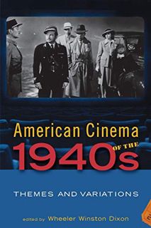 Read KINDLE PDF EBOOK EPUB American Cinema of the 1940s: Themes and Variations (Screen Decades: Amer