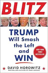 [VIEW] [EPUB KINDLE PDF EBOOK] Blitz: Trump Will Smash the Left and Win by David Horowitz 💓