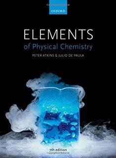 GET [KINDLE PDF EBOOK EPUB] Elements of Physical Chemistry by  Peter Atkins &  Julio de Paula 💔