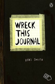 View EBOOK EPUB KINDLE PDF Wreck This Journal (Black) Expanded Edition by  Keri Smith 🧡